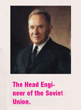 The Head Engineer of the Soviet Union.